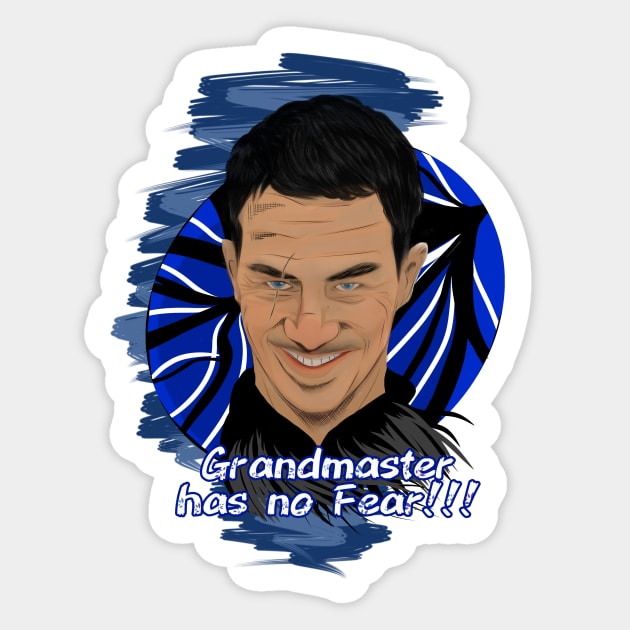 Grand master has no Fear !!! Sticker by Art_Ricksa